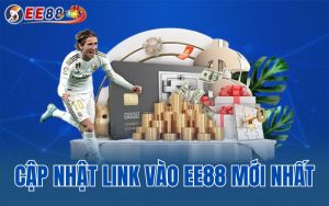 Cập Nhật Link Vào EE88 Mới Nhất Về Thông Tin Chính Thức