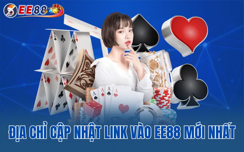 Địa chỉ cập nhật link vào EE88 mới nhất