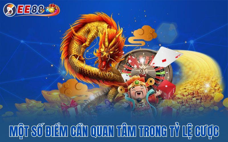 Một số điểm cần quan tâm trong tỷ lệ cược