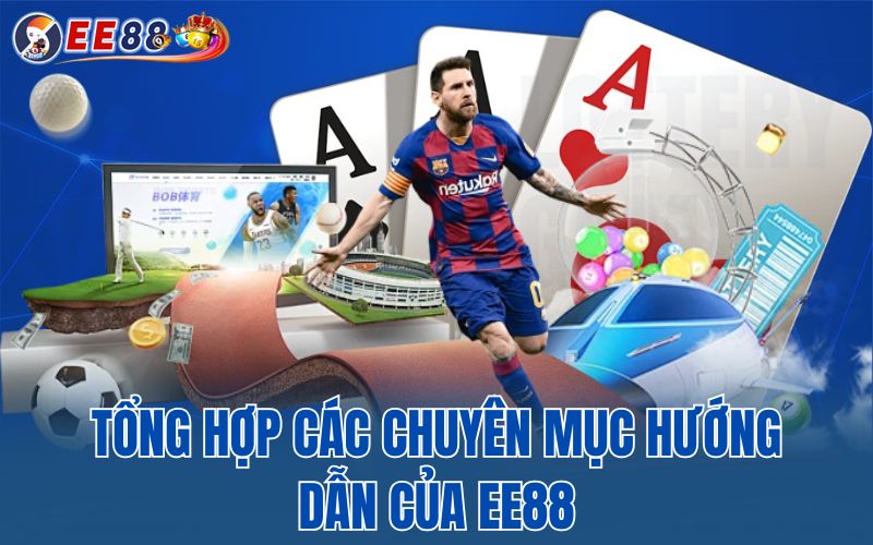 Tổng hợp các chuyên mục hướng dẫn của EE88