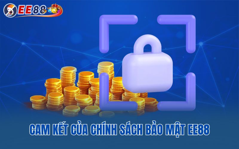 Cam kết của chính sách bảo mật EE88