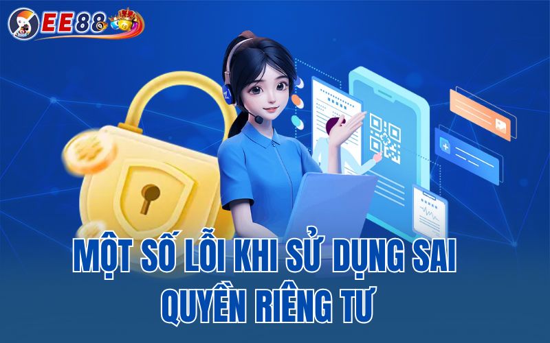 Một số lỗi khi sử dụng sai quyền riêng tư