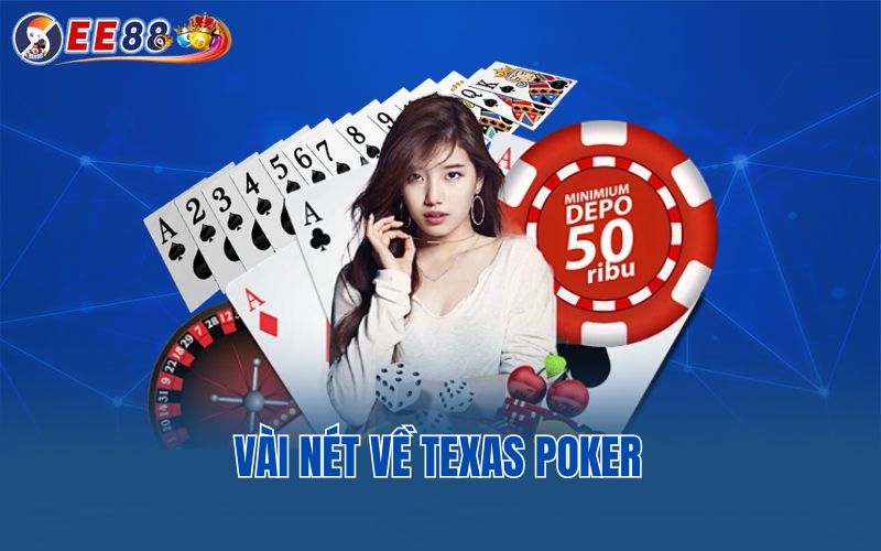 Vài nét về Texas Poker