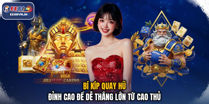 Tết Nguyên Đán - Đón Tết Cực Sang, Lộc Vàng Ngập Tràn 4 Bí kíp quay hũ đỉnh cao để dễ thắng lớn từ cao thủ