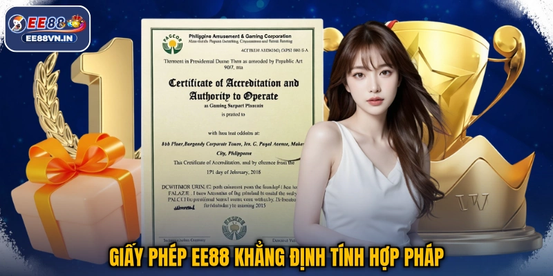 Giấy phép EE88 1 Giấy phép EE88 khẳng định tính hợp pháp