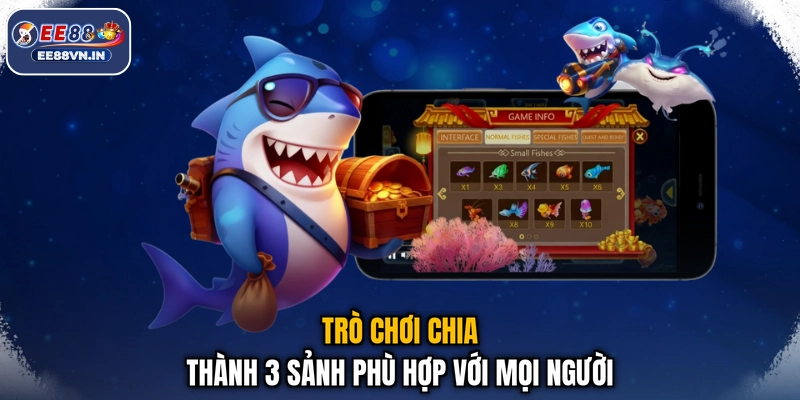 Cá Heo Bom - Săn Cá Cực Đã, Nhận Quà Thả Ga Cho Bạn 3 Trò chơi chia thành 3 sảnh phù hợp với mọi người