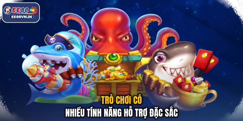 Đi Đi Câu Cá - Quăng Lưới Trúng Lớn, Hốt Bạc Mỏi Tay EE88 3 Trò chơi có nhiều tính năng hỗ trợ đặc sắc