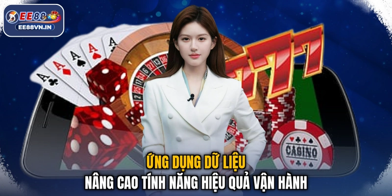 CEO Lan Kixi 3 Ứng dụng dữ liệu nâng cao tính năng hiệu quả vận hành
